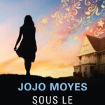 Sous le même toit - Jojo Moyes