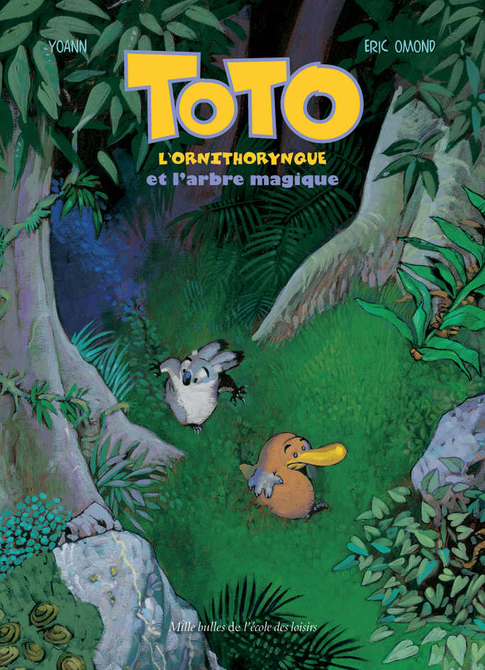 Toto l'ornithorynque et l'arbre magique - Omond