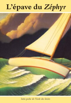 l'épave du Zéphyr - Chris Van Allsburg