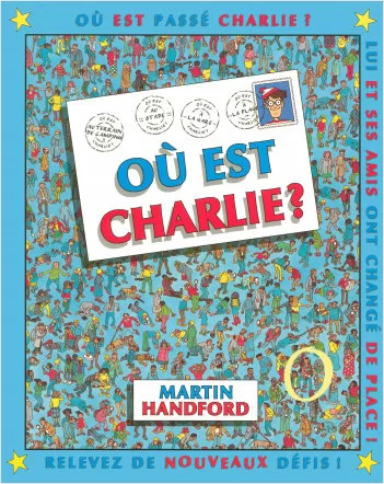 Où est Charlie ? nouvelle édition - À partir de 7 ans - Martin Handford