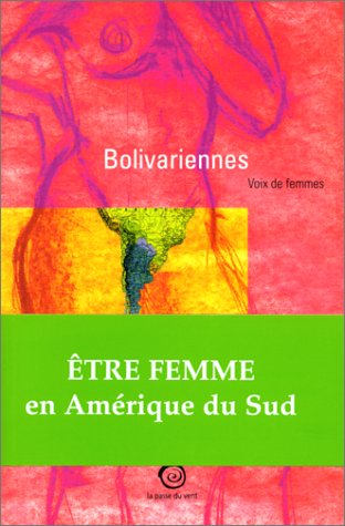 Bolivariennes, Voix de femmes - Philippe Dessommes Florez