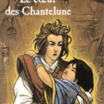 Chantelune, tome 3 - Le Coeur des Chantelune - Frédéric Faragorn