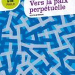 Classiques & Cie Philo - Vers la paix perpétuelle - Emmanuel Kant, Michaël Foessel