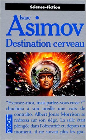 Destination cerveau - Isaac Asimov