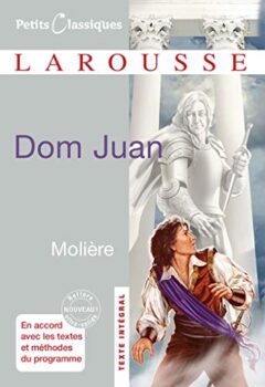 Dom Juan Ou Le Festin De Pierre - Molière