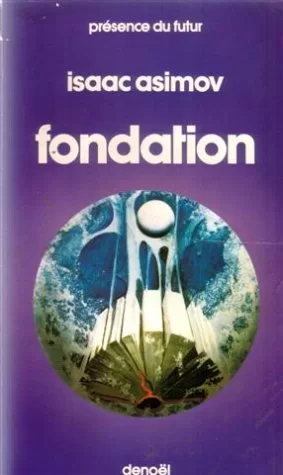 Fondation, Tome 1 - Isaac Asimov