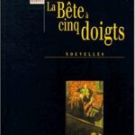 La Bête à cinq doigts - William Fryer-Harvey