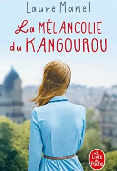 La Mélancolie du kangourou - Laure Manel