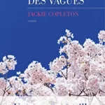 La Voix des vagues - Jackie Copleton