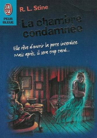 La chambre condamnée - R. L. Stine