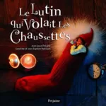 Le Lutin qui Volait les Chaussettes - Jean-Louis Fetjaine