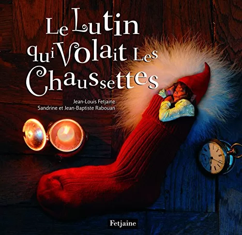 Le Lutin qui Volait les Chaussettes - Jean-Louis Fetjaine