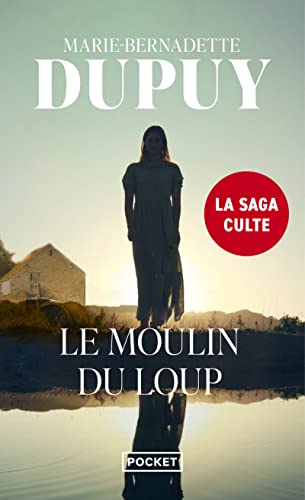 Le moulin du loup - Marie-Bernadette Dupuy