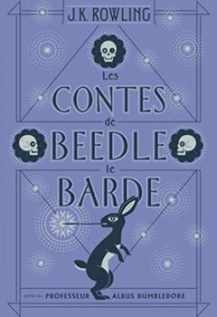 Les Contes De Beedle Le Barde - J.K. Rowling