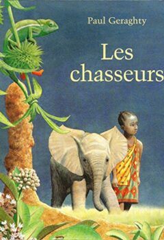 Les chasseurs - Paul Geraghty