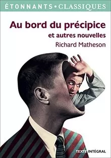 Au Bord Du Precipice Et Autres Nouvelles - Richard-Christian Matheson