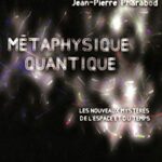 Métaphysique quantique - Sven Ortoli, Jean-Pierre Pharabod