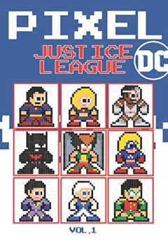 Pixel Justice League DC Vol 1 - Tcorporation Edition