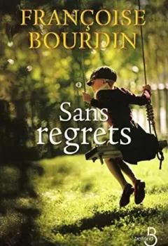 Sans regrets - Françoise Bourdin