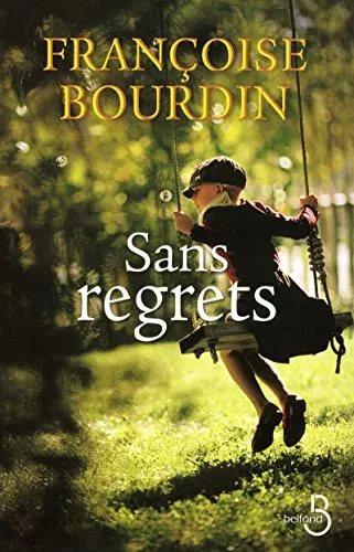 Sans regrets - Françoise Bourdin