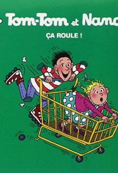 Tom-Tom et Nana, Tome 31 - Ça roule ! - B. Despres