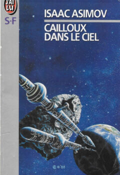 Cailloux dans le ciel - Isaac Asimov