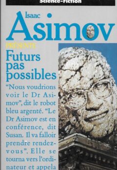 Futurs pas possibles - Isaac Asimov