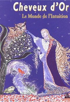 Cheveux d'Or - Le Monde de l'Intuition - Patricia Ginsbourger, Pierre Ferchaud