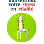 Transformez Votre Stress En Vitalite - Mantak Chia