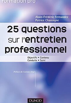 25 questions sur l'entretien professionnel - Alain-Frédéric Fernandez, Patrice Chassagne