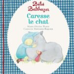 Bébé Balthazar caresse le chat - Pédagogie Montessori 0/3 ans