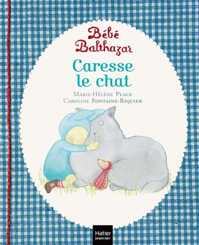 Bébé Balthazar caresse le chat - Pédagogie Montessori 0/3 ans