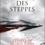 L'épopée de Gengis Khan : Le Seigneur Des Steppes - Conn Iggulden