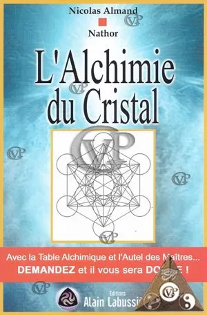 L'alchimie du cristal - Nicolas Almand, Nathor