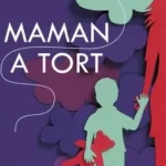 Maman a tort - Michel Bussi