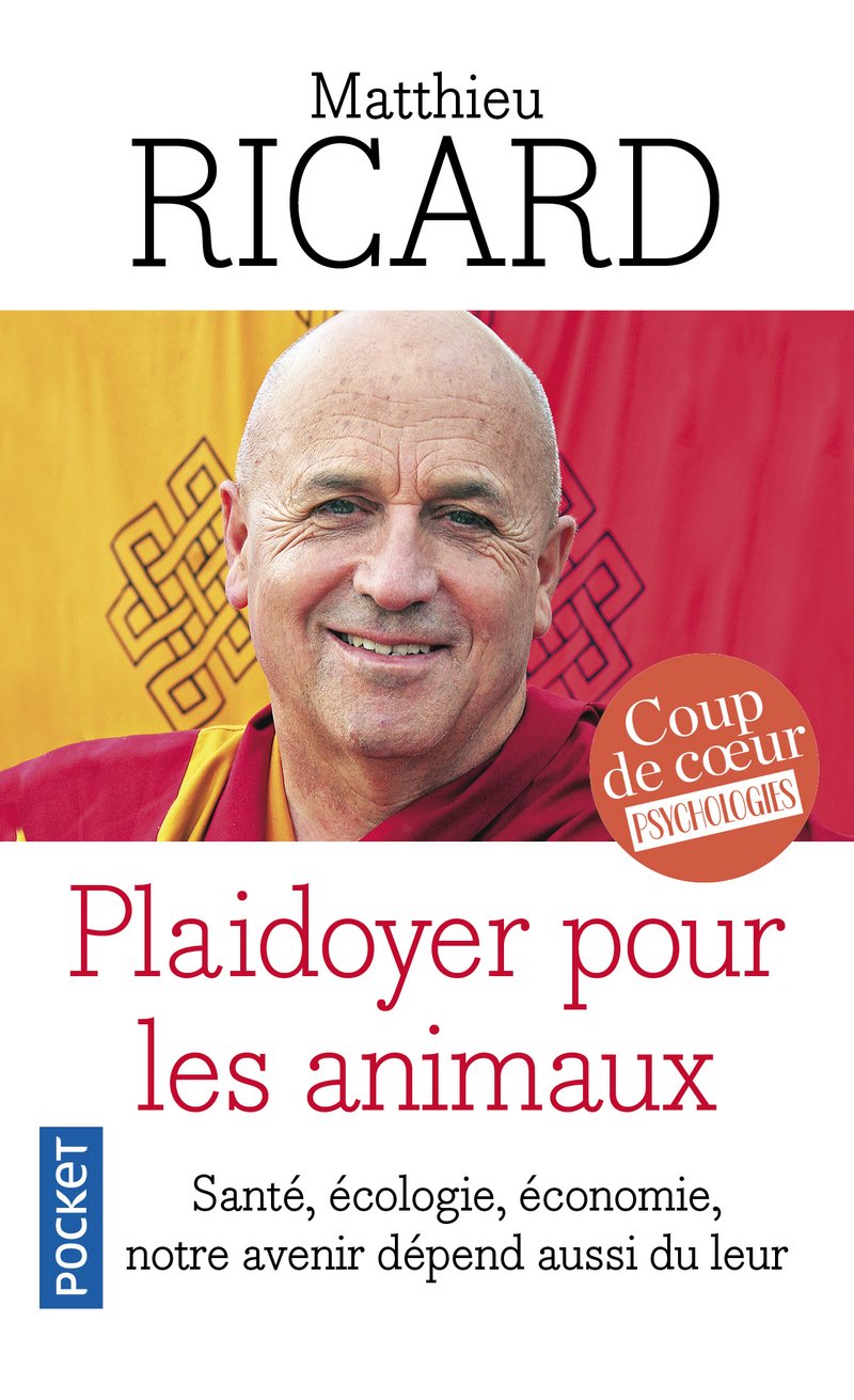 Plaidoyer pour les animaux - Matthieu Ricard