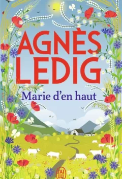 Marie d'en haut - Nouvelle édition - Agnès Ledig