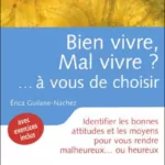 Bien vivre ? Mal vivre ? - Erica Guilane-Nachez