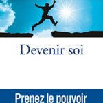 Devenir soi - Jacques Attali