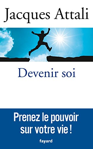 Devenir soi - Jacques Attali