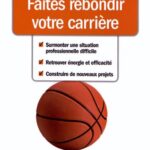 Faites rebondir votre carriere - Jean-Edourd Gresy, Gerard Rodach