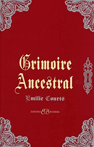 Grimoire Ancestral - Emilie Courts