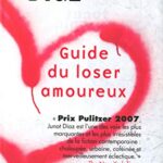 Guide du loser amoureux - Junot Díaz