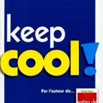 Keep cool ! - Mireille Brahic