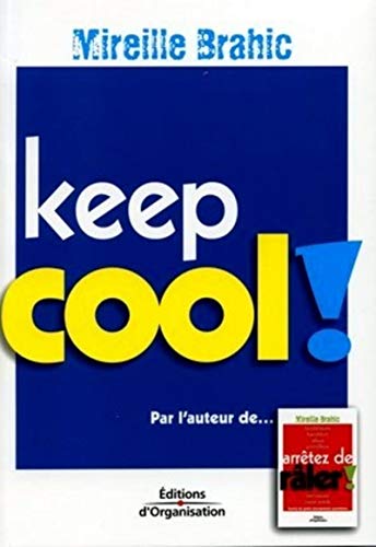 Keep cool ! - Mireille Brahic