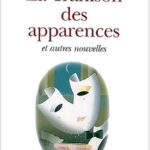 La Trahison des apparences - Et autres nouvelles - Maurice Denuzière