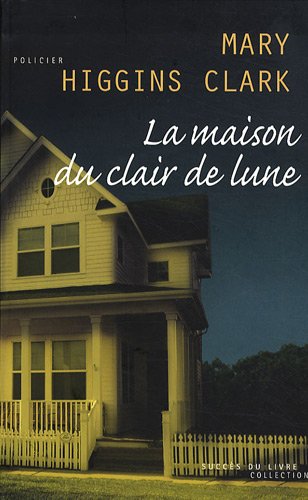 La maison du clair de lune - Mary Higgins Clark