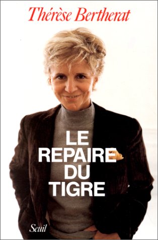 Le Repaire du tigre - Thérèse Bertherat