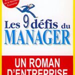 Les 9 défis du manager - Abramovici Nello-Bernard, Pierre-Yves Gagneret, Pierre Jauffret