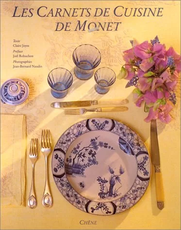 Les Carnets de cuisine de Monet - Claire Joyes, Jean-Marie Toulgouat